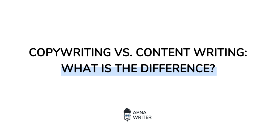 Copywriting vs. Content Writing What Is the Difference