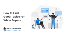 How to Find Good Topics For White Papers(1)