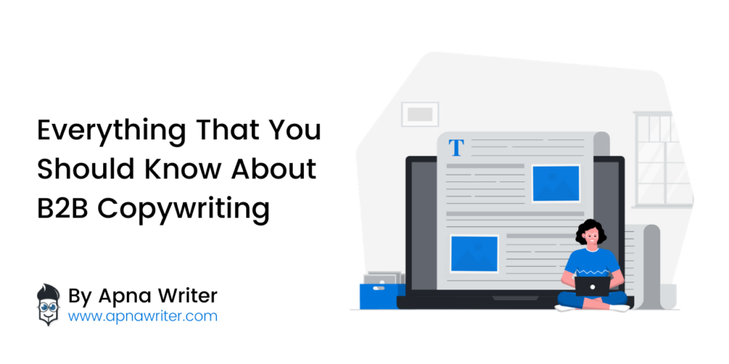 Everything That You Should Know About B2B Copywriting