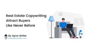 Real Estate Copywriting Attract Buyers Like Never Before