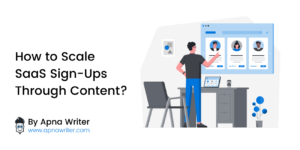 How to Scale SaaS Sign-Ups Through Content