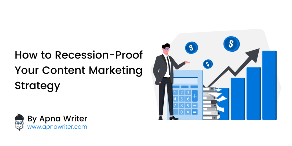 Recession-proof your content marketing strategy